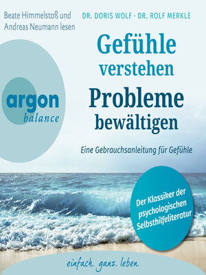 cover image of Gefühle verstehen, Probleme bewältigen--Eine Gebrauchsanleitung für Gefühle